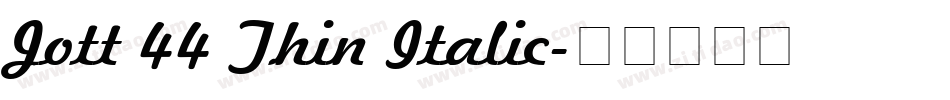 Jott 44 Thin Italic字体转换